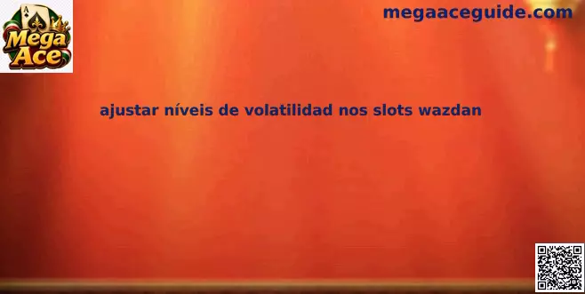 ajustar volatilidad Wazdan