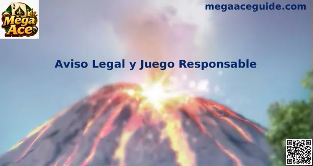 Aviso legal y juego responsable de Mega Ace México
