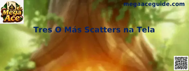 Tres O Más Scatters na Tela en Mega Ace