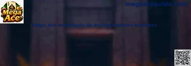 Referencia visual de Mega Ace estrategia de multiplicadores máximos