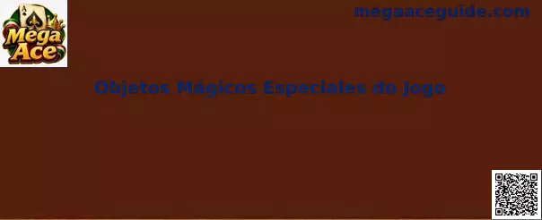 Objetos Mágicos Especiales do Jogo