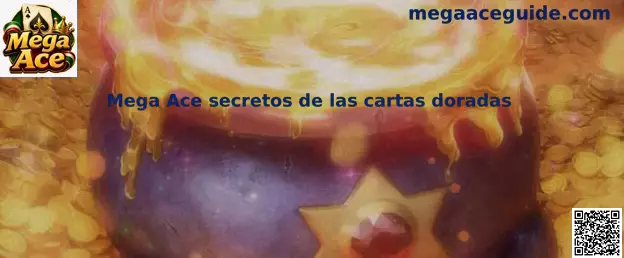 Mega Ace secretos de las cartas doradas