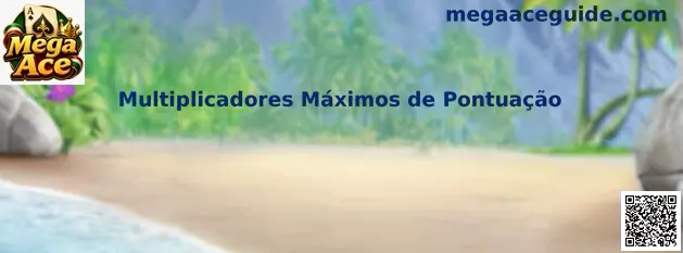 Multiplicadores Máximos de Pontuação en Mega Ace