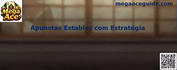 Apuestas Estables com Estratégia en Mega Ace
