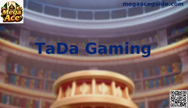 TaDa Gaming en Mega Ace para jugadores de México