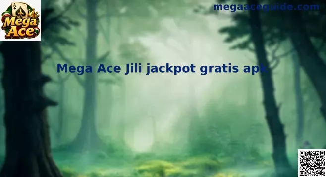 Mega Ace Jili jackpot gratis apk