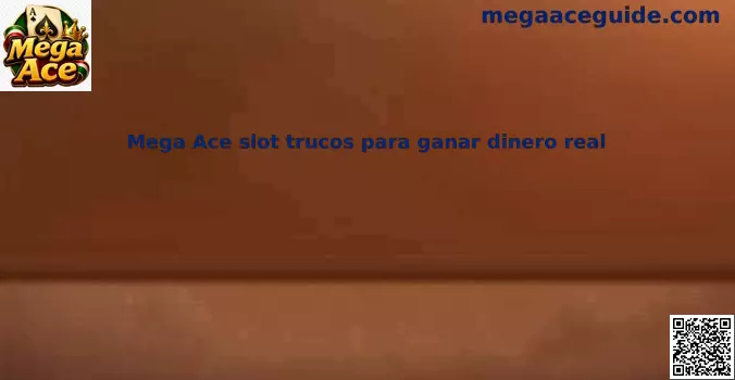 Mega Ace slot trucos