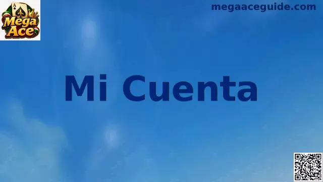 Gestión de Mi Cuenta Mega Ace