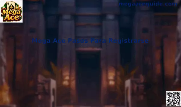 Pasos para registrarse en Mega Ace México