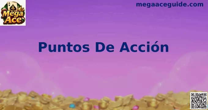 Imagen Puntos De Acción Mega Ace
