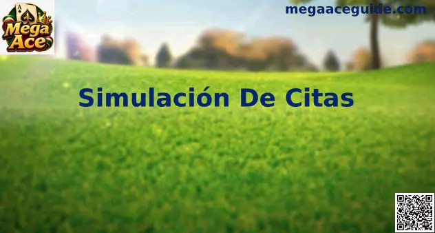 Simulación De Citas en Mega Ace para usuarios de México
