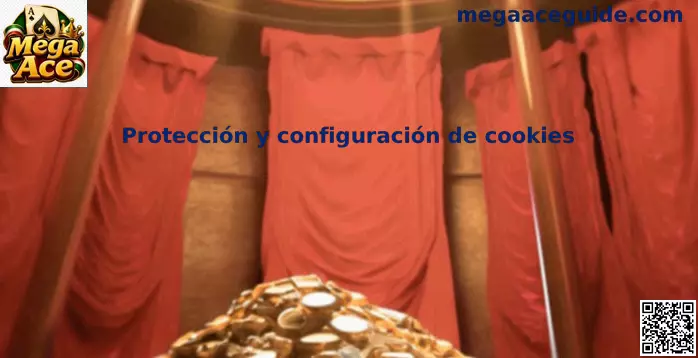 Configuración de cookies y protección de privacidad en Mega Ace para usuarios en México