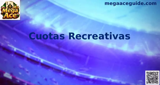 Cuotas Recreativas Mega Ace México