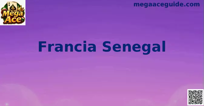 Francia Senegal Mega Ace
